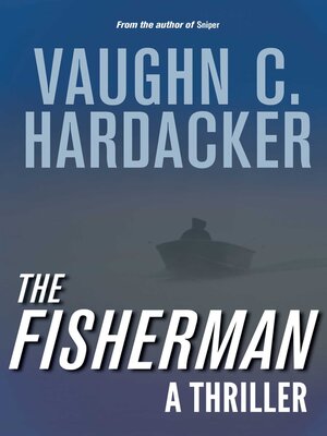cover image of The Fisherman: a Thriller